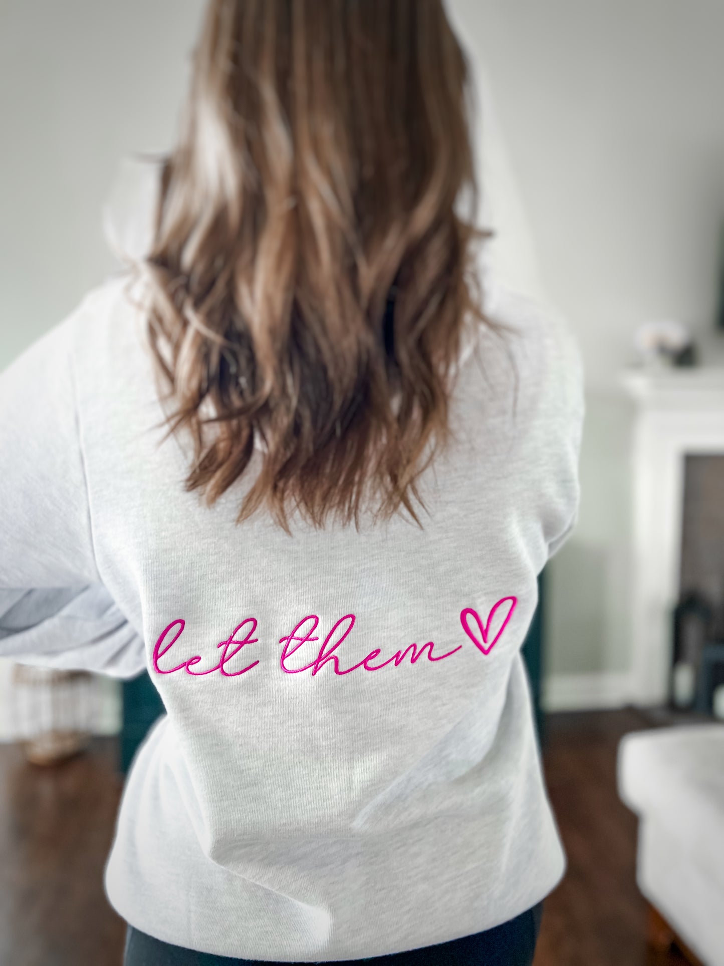 Let Them | Adult Hoodie or Crewneck Embroidered Sweatshirt