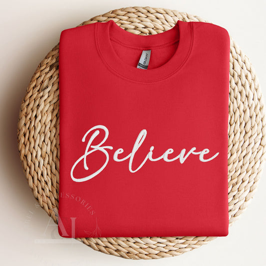 Embroidered Believe Sweatshirt- Youth or Adult Unisex Sweatshirt